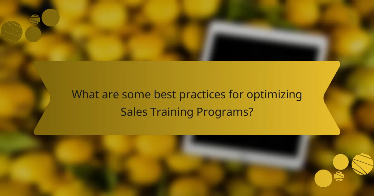 What are some best practices for optimizing Sales Training Programs?