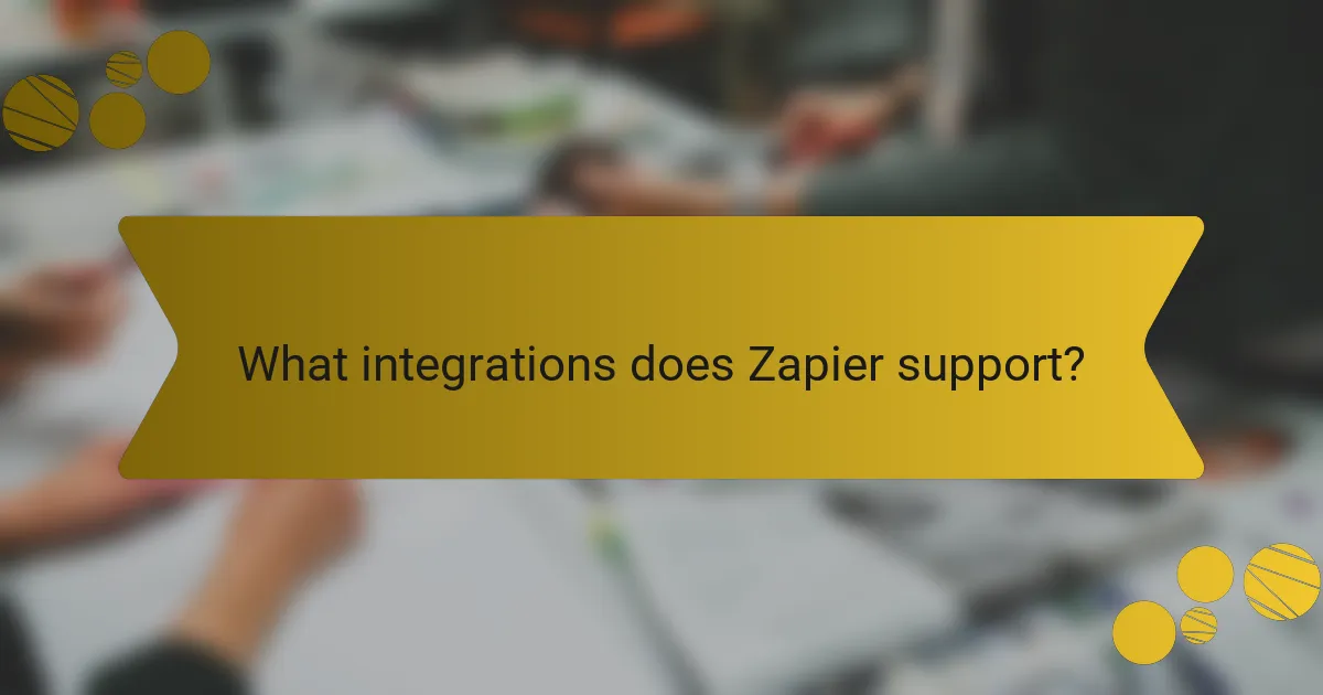 What integrations does Zapier support?