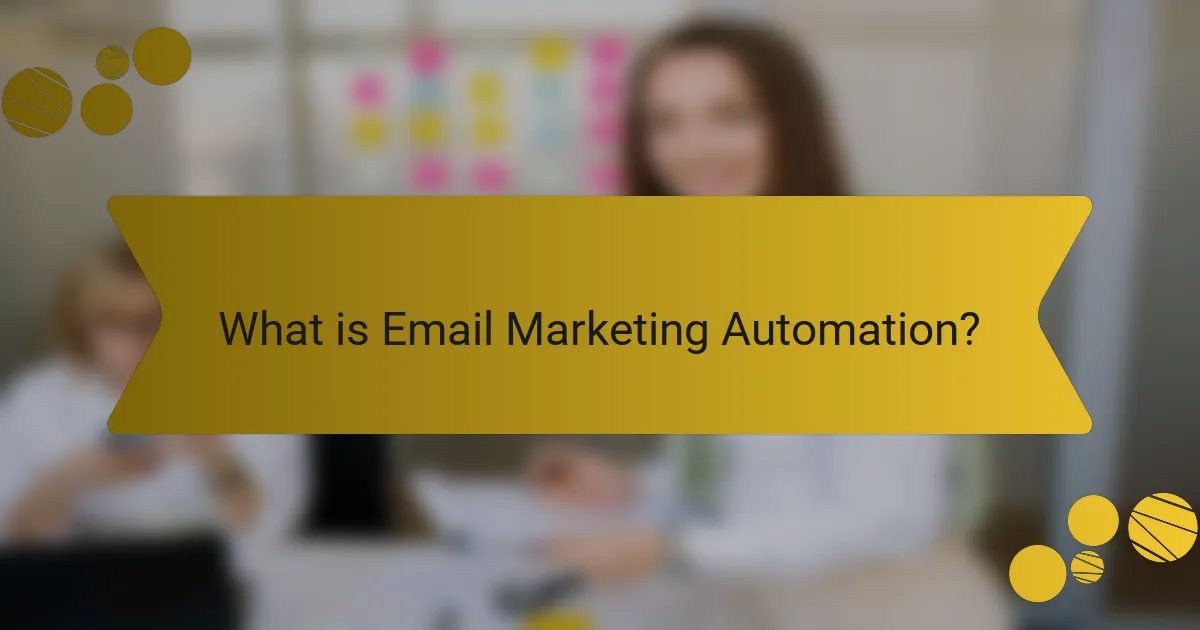 What is Email Marketing Automation?