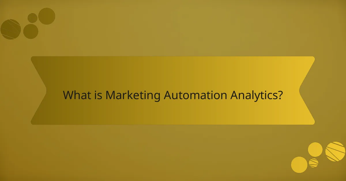 What is Marketing Automation Analytics?