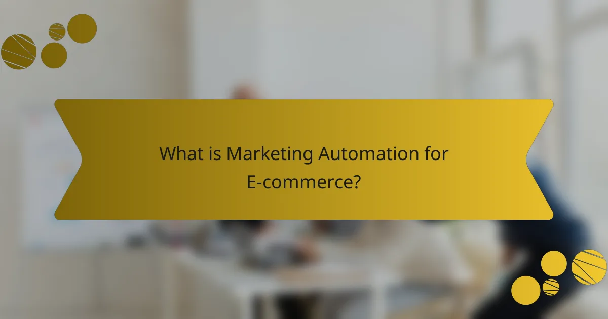 What is Marketing Automation for E-commerce?