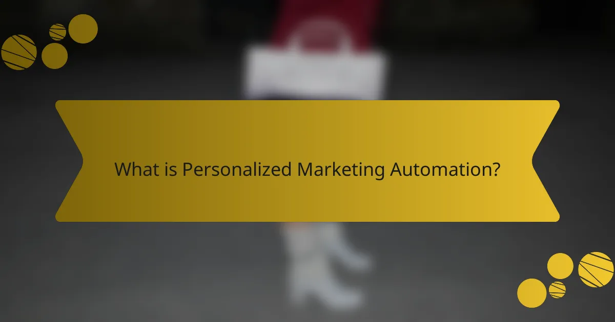 What is Personalized Marketing Automation?