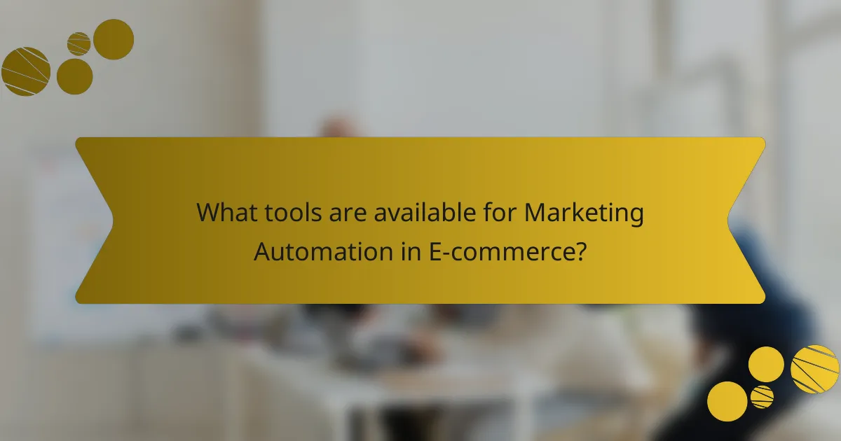 What tools are available for Marketing Automation in E-commerce?
